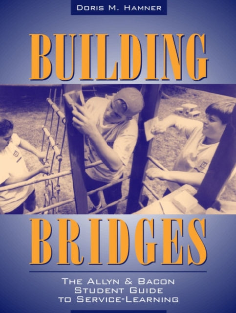 Building Bridges Allyn and Bacon Student Guide Servicelearning