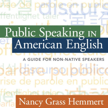 Public Speaking in American English A Guide for NonNative Speakers