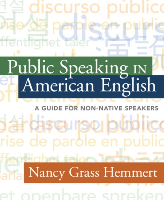 Public Speaking in American English A Guide for NonNative Speakers