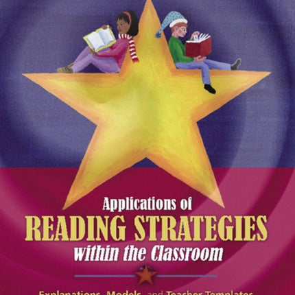 Applications of Reading Strategies within the Classroom