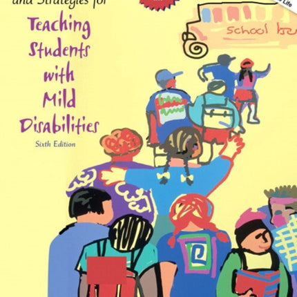 Characteristics of and Strategies for Teaching Students with Mild Disabilities