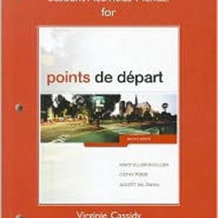 Student Activities Manual for Points de depart