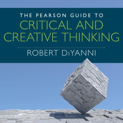 Pearson Guide to Critical and Creative Thinking, The