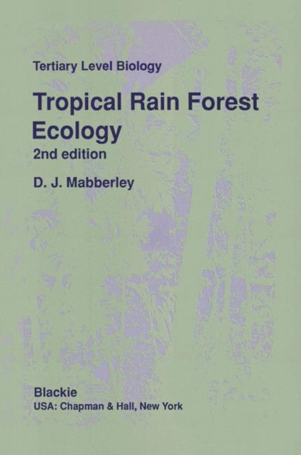 Tropical Rain Forest Ecology Tertiary Level Biology