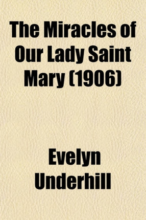 The Miracles of Our Lady Saint Mary