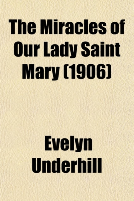 The Miracles of Our Lady Saint Mary