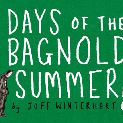 Days of the Bagnold Summer