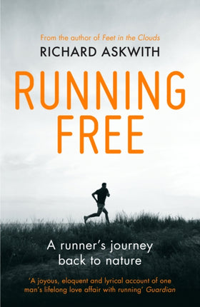 Running Free: A Runner’s Journey Back to Nature