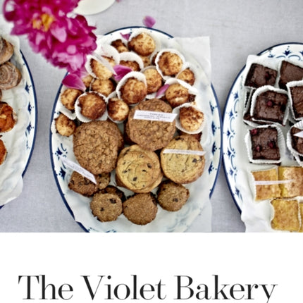 The Violet Bakery Cookbook