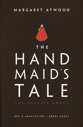 The Handmaid's Tale: The Graphic Novel