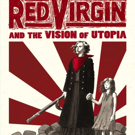 The Red Virgin and the Vision of Utopia