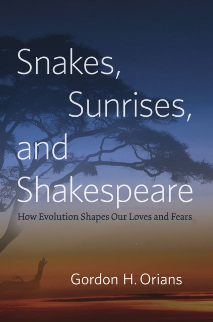 Snakes, Sunrises, and Shakespeare: How Evolution Shapes Our Loves and Fears