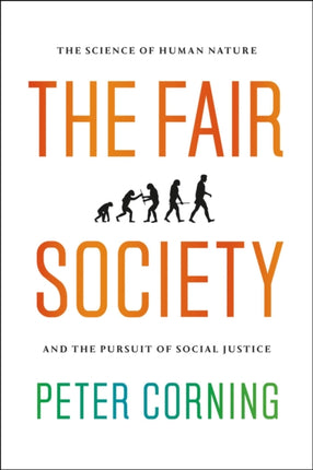 The Fair Society The Science of Human Nature and