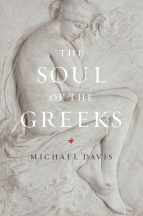 The Soul of the Greeks: An Inquiry