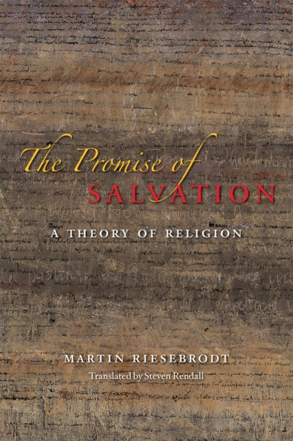 The Promise of Salvation – A Theory of Religion