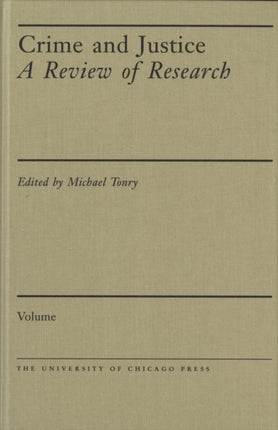 Crime and Justice Volume 41 Prosecutors and Politics A Comparative Perspective Crime and Justice A Review of Research CJ