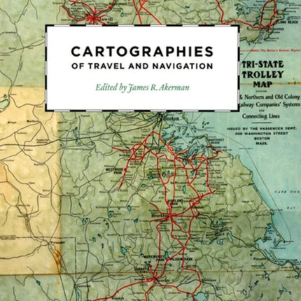 Cartographies of Travel and Navigation The