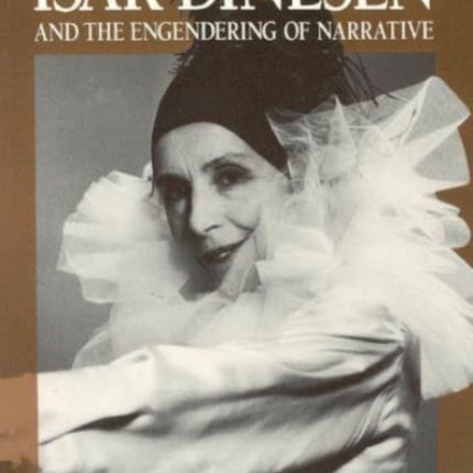 Isak Dinesen and the Engendering of Narrative