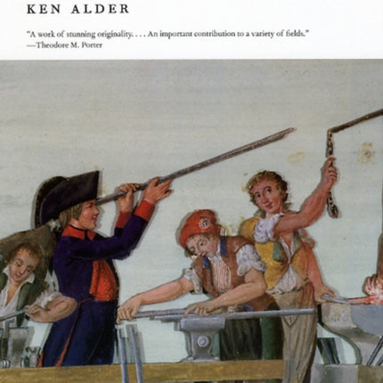 Engineering the Revolution: Arms and Enlightenment in France, 1763-1815