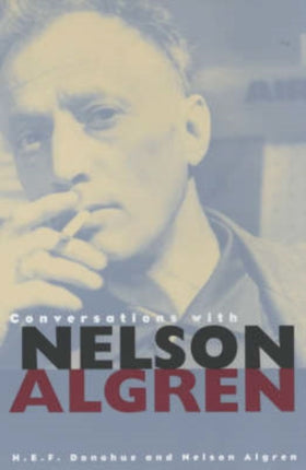 Conversations with Nelson Algren