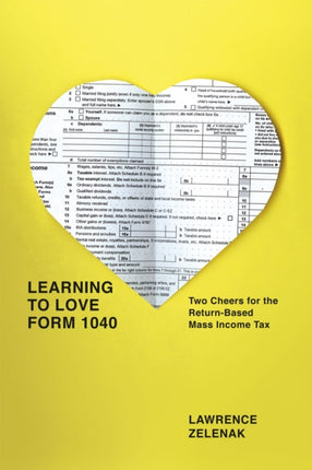 Learning to Love Form 1040  Two Cheers for the