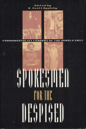 Spokesmen for the Despised Fundamentalist Leaders