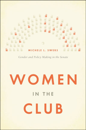 Women in the Club: Gender and Policy Making in the Senate