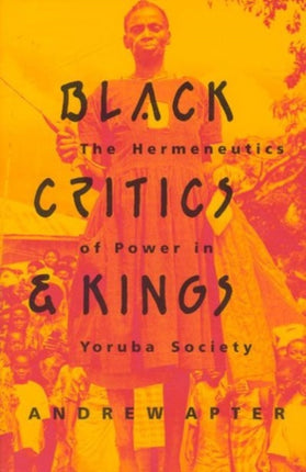 Black Critics and Kings  The Hermeneutics of