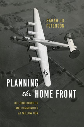 Planning the Home Front  Building Bombers and