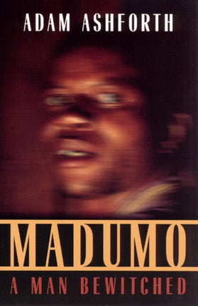 Madumo, a Man Bewitched