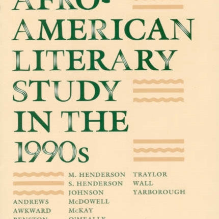 Afro-American Literary Study in the 1990s