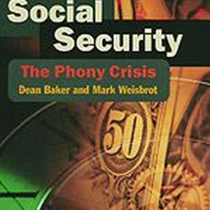 Social Security  The Phony Crisis