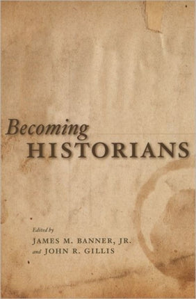 Becoming Historians