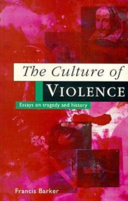 The Culture of Violence  Essays on Tragedy and History