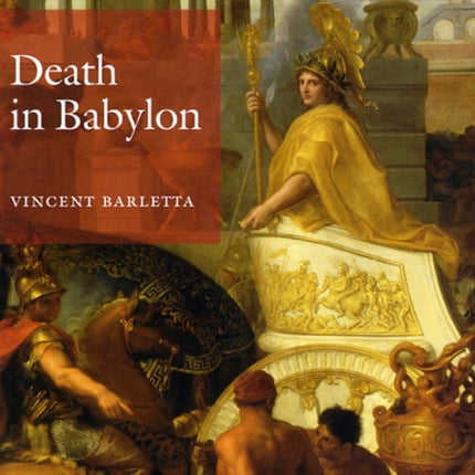 Death in Babylon: Alexander the Great and Iberian Empire in the Muslim Orient