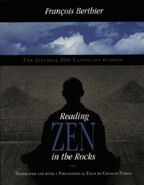 Reading Zen in the Rocks: The Japanese Dry Landscape Garden