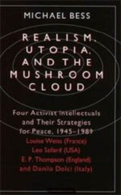 Realism Utopia  the Mushroom Cloud Four Activist