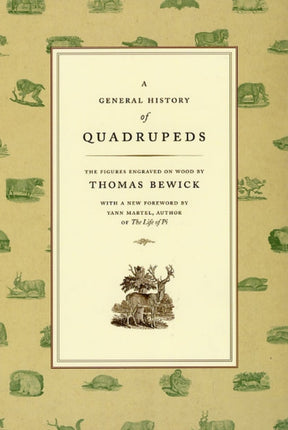 A General History of Quadrupeds: The Figures Engraved on Wood