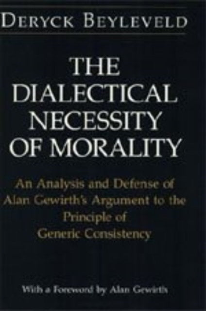Dialectical Necessity of Morality An Analysis and