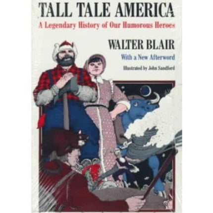 Tall Tale America A Legendary History of our