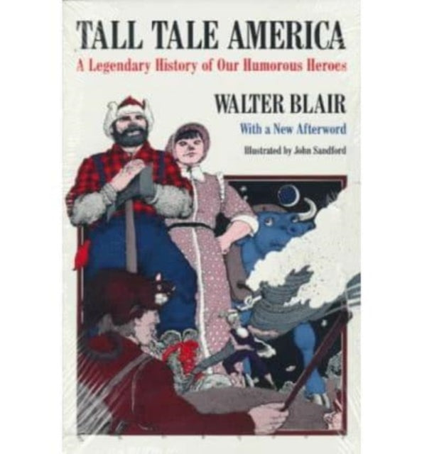 Tall Tale America A Legendary History of our
