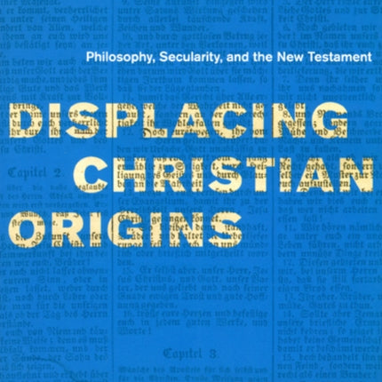 Displacing Christian Origins  Philosophy