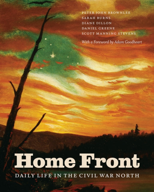 Home Front: Daily Life in the Civil War North