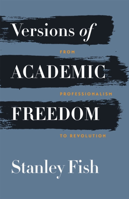 Versions of Academic Freedom  From