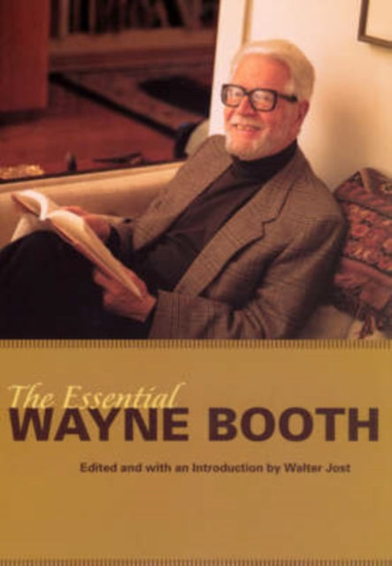 The Essential Wayne Booth Emersion Emergent