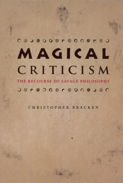 Magical Criticism The Recourse of Savage