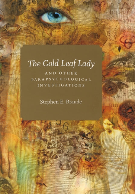 The Gold Leaf Lady and Other Parapsychological