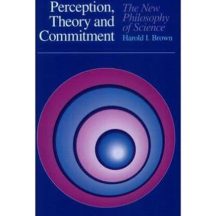 Perception Theory  Commitment The New Philosophy