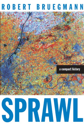 Sprawl: A Compact History