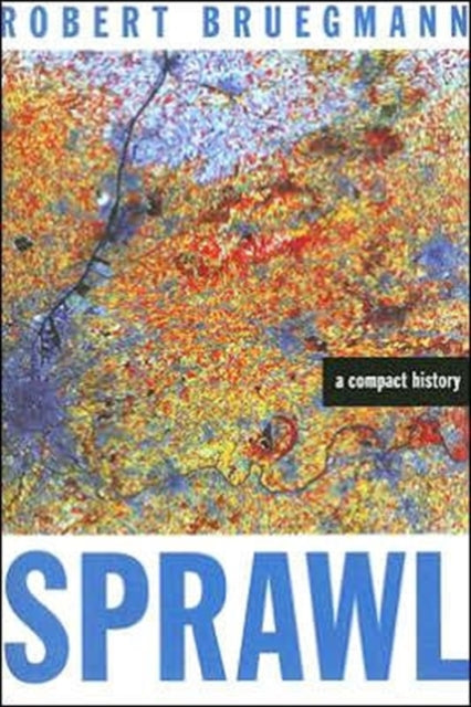 Sprawl: A Compact History